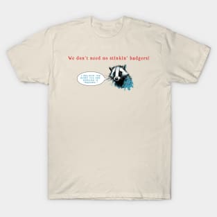 Stinkin' Badgers T-Shirt